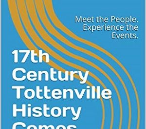 Member of the Week: Angie Mangino, author of 17th Century Tottenville History Comes Alive: Meet the People. Experience the Events.