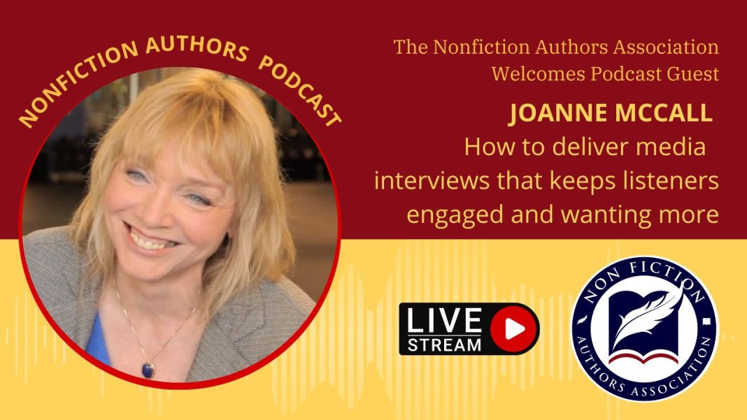 Joanne McCall - How to deliver media interviews that keeps listeners engaged and wanting more