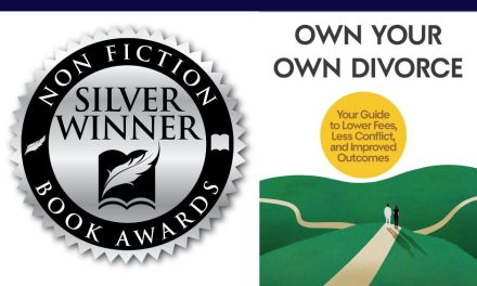 Book Award Winner: Own Your Own Divorce: Your Guide to Lower Fees, Less Conflict, and Improved Outcomes by Laurence Wilson, JD