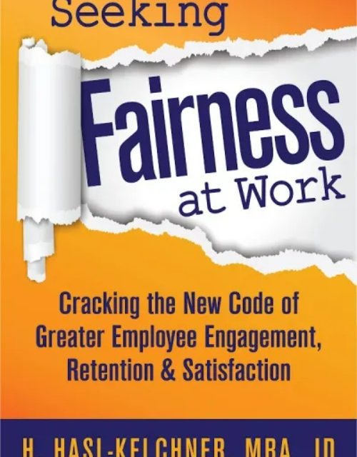 Member Interview: Hanna Hasl-Kelchner, author of Seeking Fairness at Work: Cracking the New Code of Greater Employee Engagement, Retention & Satisfaction